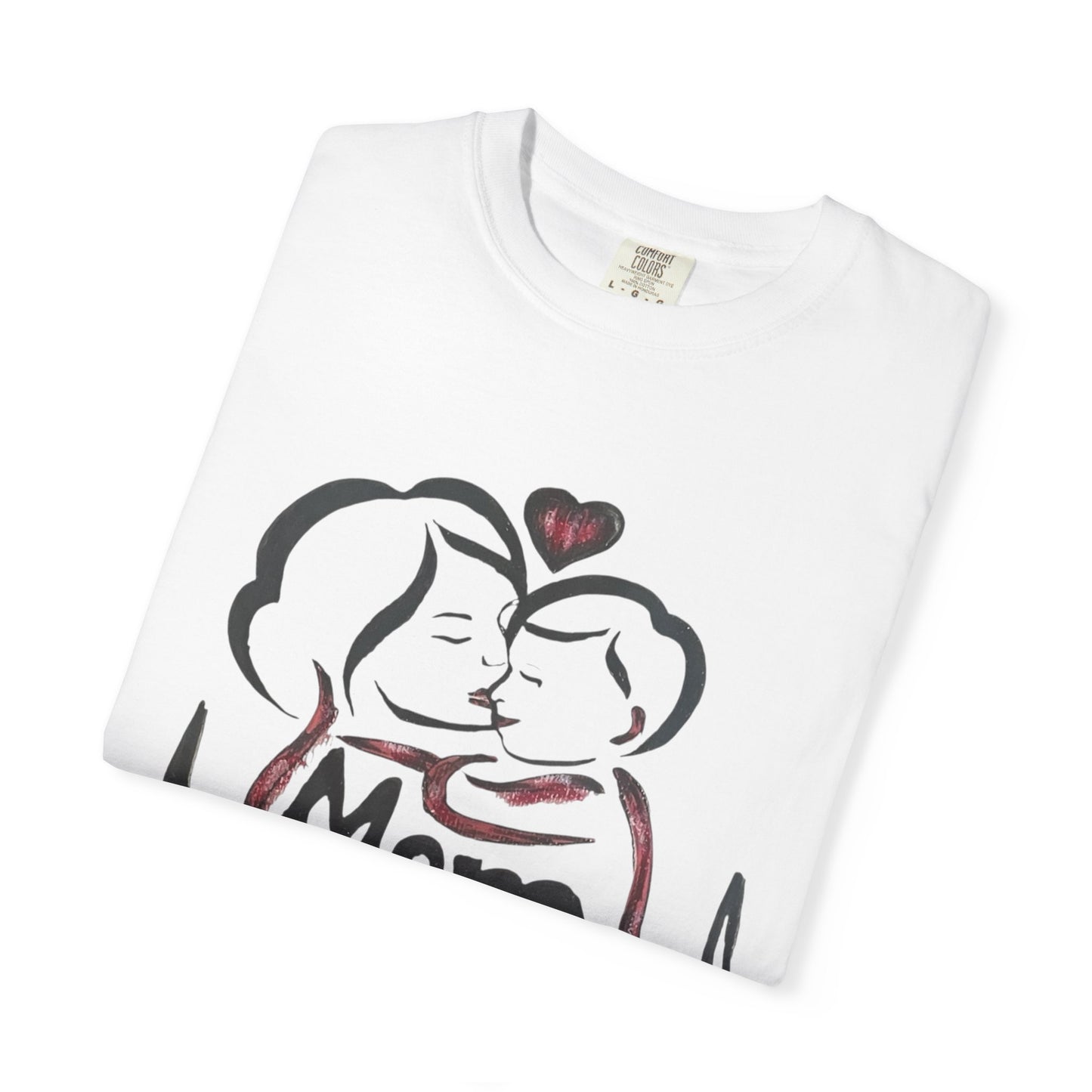 Heartfelt Mom T-Shirt | Cozy Unisex Garment-Dyed Tee, Perfect for Mother's Day, Family Gatherings, Gift for Moms, Love and Connection